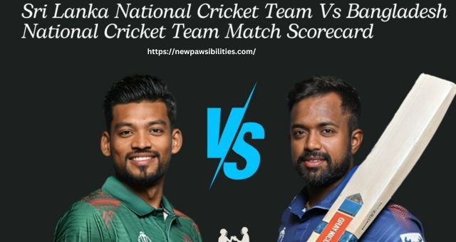 Sri Lanka National Cricket Team vs Bangladesh National Cricket Team Match Scorecard