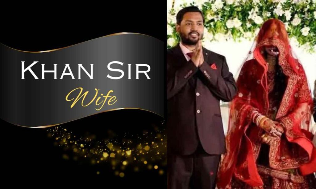 Khan Sir Wife