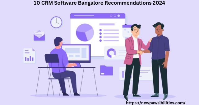10 CRM Software Bangalore Recommendations 2024
