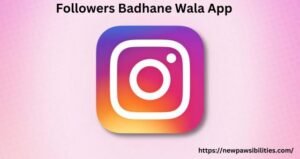 Followers Badhane Wala App