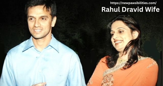 Rahul Dravid Wife: Vijeta Dravid