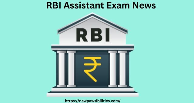 RBI Assistant Exam News: Get into Banking Sector