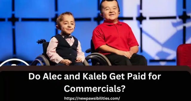 Do Alec and Kaleb get Paid for Commercials