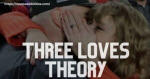 3 Loves Theory