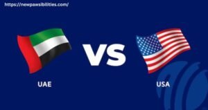 UAE Cricket Team vs United States National Cricket Team Match Scorecard